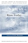 Bion Today (The New Library of Psychoanalysis)