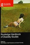 Routledge Handbook of Disability Studies