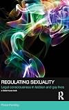 Regulating Sexuality: Legal Consciousness in Lesbian and Gay Lives (Social Justice)