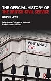 The Official History of the British Civil Service: Reforming the Civil Service, Volume I: The Fulton Years, 1966-81 (Government Official History Series)