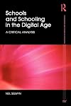 Schools and Schooling in the Digital Age: A Critical Analysis (Foundations and Futures of Education)