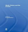 Media history and the archive
