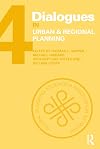 Dialogues in Urban and Regional Planning: Volume 4 (Dialogues in Urban & Regional)