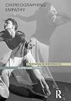 Choreographing Empathy: Kinesthesia in Performance