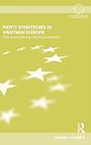 Party strategies in Western Europe party competition and electoral outcomes