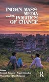 Indian Mass Media and the Politics of Change