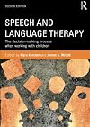 Speech and Language Therapy: The decision-making process when working with children