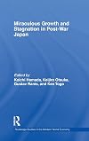 Miraculous Growth and Stagnation in Post-War Japan