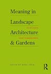 Meaning in Landscape Architecture and Gardens