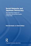 Social networks and Japanese democracy the beneficial impact of interpersonal communication in East Asia