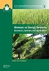 Biomass as Energy Source: Resources, Systems and Applications (Sustainable Energy Developments Book 3)