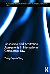 Jurisdiction and Arbitration Agreements in International Commercial Law (Routledge Research in International Commercial Law)