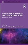 International Orders in the Early Modern World: Before the Rise of the West (New International Relations)