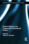 Russia's regions and comparative subnational politics