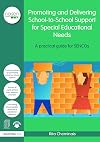 Promoting and Delivering School-to-School Support for Special Educational Needs: A practical guide for SENCOs (David Fulton / Nasen)