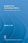 Insights from Accounting History: Selected Writings of Stephen Zeff (Routledge Historical Perspectives in Accounting)