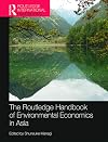 The Routledge Handbook of Environmental Economics in Asia (Routledge International Handbooks)
