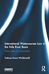 International watercourses law in the Nile River Basin three states at a crossroads
