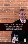 Revolt on the Right: Explaining Support for the Radical Right in Britain