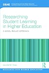 Researching Student Learning in Higher Education: A social realist approach (Research into Higher Education)