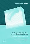 Drilling and completion in petroleum engineering theory and numerical applications