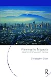 Planning the Megacity: Jakarta in the Twentieth Century (Planning, History and Environment Series)