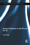 Antitrust Federalism in the EU and the US (Routledge Research in Competition Law)