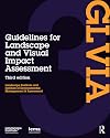 Guidelines for Landscape and Visual Impact Assessment