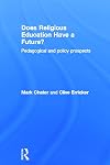 Does religious education have a future? pedagogical and policy prospects