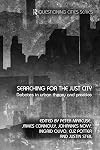 Searching for the Just City: Debates in Urban Theory and Practice (Questioning Cities)