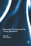 Democracy promotion and the 'colour revolutions'