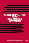 Nuclear Politics and the Non-Aligned Movement