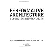 Performative Architecture: Beyond Instrumentality