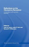 Reflections on the Cliometrics Revolution: Conversations with Economic Historians (Routledge Explorations in Economic History)
