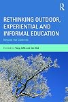 Rethinking outdoor, experiential and informal education : beyond the confines
