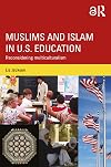 Muslims and Islam in U.S. Education: Reconsidering multiculturalism