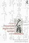 Japan's household registration system and citizenship : koseki, identification and documentation