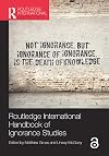 Routledge International Handbook of Ignorance Studies (Routledge International Handbooks)