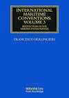 International Maritime Conventions (Volume 2): Navigation, Securities, Limitation of Liability and Jurisdiction (Maritime and Transport Law Library)