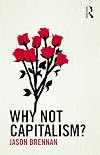 Why Not Capitalism?
