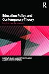 Education Policy and Contemporary Theory: Implications for research