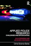 Applied police research : challenges and opportunities