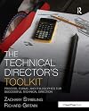 The Technical Director's Toolkit: Process, Forms, and Philosophies for Successful Technical Direction (The Focal Press Toolkit Series)