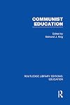 Communist Education (Routledge Library Editions: Education)