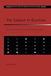 The Subject in Question: Sartre's Critique of Husserl in The Transcendence of the Ego