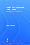 Russia and Iran in the Great Game: Travelogues and Orientalism
