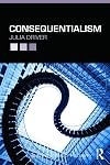 Consequentialism (New Problems of Philosophy)