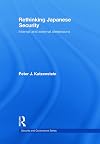 Rethinking Japanese Security (Security and Governance)