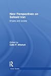 New perspectives on Safavid Iran empire and society