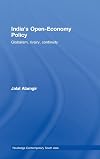 India's Open-Economy Policy: Globalism, Rivalry, Continuity